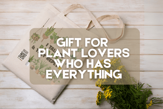 Gift for Plant Lovers Who Has Everything